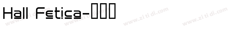 Hall Fetica字体转换